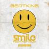 Smile(feat. Fat Pimp) (Explicit) - BeatKing&Beat King&Fat Pimp