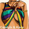 Hold On (Original Mix) - CANDYLX&Kane