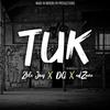 TUK(feat. DG) (Explicit) - 2ble Jay&Edzone&DG