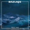 Tell Me (feat. Koresma) (Good Lee Remix) - Shuhandz&Good Lee&Koresma