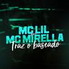 Traz o Baseado - MC Lil&MC Mirella