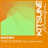 This Is Good - Snowk&Miraa May