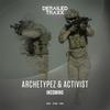 Incoming - Archetypez&Activist