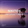 Unforgettable (Original Mix) - Nikitos