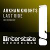 Last Ride (Original Mix) - Arkham Knights
