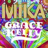 Grace Kelly - MIKA