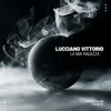 La Mia Ragazza (Original Mix) - Lucciano Vittorio