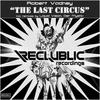 The Last Circus (Original Mix) - Robert Vadney