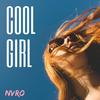 Cool Girl - nvro