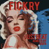 Just Beat (Deefo Remix) - Fickry