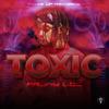 Toxic - Arjay Lol