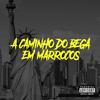 A CAMINHO DO BEGA EM MARROCOS (Explicit) - DJ Ruan da VK&Mc Dom Lp&Rafael Foxx&IURY FERNANDES&Dom Silva