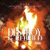 Destroy & Rebuild (feat. Eddy Jones, B1 The Architect & Nathan Skullz) (Explicit) - Zaze&Eddy Jones&B1 The Architect&Nathan Skullz