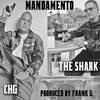 Mandamento(feat. The Shark) (Explicit) - CHG&The Shark