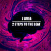 2 Steps To The Beat - J Avee