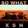 So What with X-Change, Shayon & Nicci - XSN&X-Change&Shayon&Nicci Music