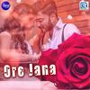 Ore Jana - Humane Sagar&Sriya Mishra