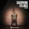 Saxophone Feelings (Original Mix) - DJ No Sugar