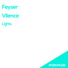 Lights (Original Mix) - Feyser&Vilence