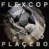 Placebo (Teenage Mutants Remix) - Flex Cop