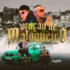 Oração De Maloqueiro - Mc Vitinho JR&Cadu DJ&Vyctor Rangel