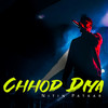 Chhod Diya - Nitin Patkar