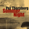 Summer Night - Per Thornberg