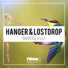 Birds Fly (Original Mix) - Hanger&Lostdrop