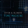 Time Machine - Effin & Blindin