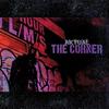 The Corner (Explicit) - Aktual