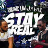 Stay Real (Explicit) - Chronic Law&Jakal