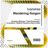 Wandering Gorgon (Roberto Caceres & Dave Cohen Remix) - Ivanshee&Roberto Caceres&Dave Cohen