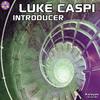Introducer (Original Mix) - Luke Caspi
