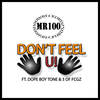 Don't Feel U - Mr. 100&3&Dope Boy Tone&1000Wreckordz LLC