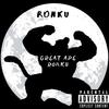 Great Ape Ronku (Explicit) - Ronku