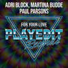 For Your Love (Club Mix) - Adri Block&Martina Budde&Paul Parsons