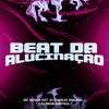 Beat da Alucinação - DJ Charles Original&MC Menor Dz7&dj problematico