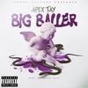 Big Baller (Explicit) - Apex Tay