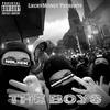 The Boys (Explicit) - MoneyRhy$&NoLxck