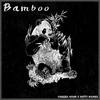 Bamboo (Explicit) - Cheeba Hawk&Hatty Maines