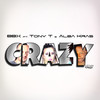 Crazy - BBX&Tony T&Alba Kras