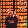 Jhony (Explicit) - Foxel&Clayton Francisco Santana Junior