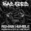 Remain Humble (Explicit) - Tone Spliff&The Bad Seed