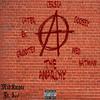 The Anarchy (feat. $ol) (Explicit) - MidKnyte&$ol