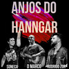 Caminhos - Anjos Do Hanngar&Rodrigo Zor&Soneca