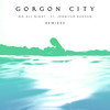 Go All Night (Booka Shade Remix) - Gorgon City&Jennifer Hudson