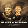 De quebrada - MC New&MC Dieguinho