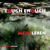 Mein Leben - Tough Enough