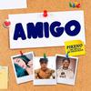 Amigo - Mc Bella&Mc Nego Blue&Pikeno