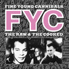 She Drives Me Crazy (Remastered) - Fine Young Cannibals